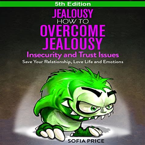 Processing Emotions: Addressing Jealousy and Insecurity