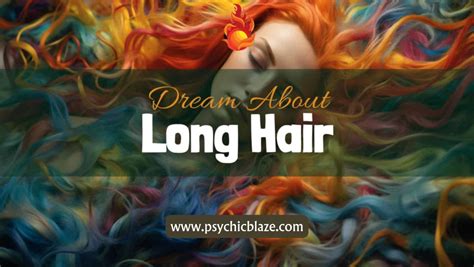 Psychological Interpretations of Hair-Related Dreams