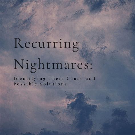 Recurring Nightmares: Why Are Certain Themes Haunting Us Again and Again?
