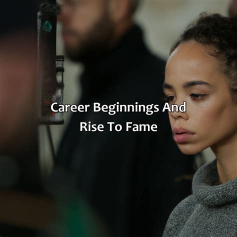 Rise to Fame and Career Beginnings