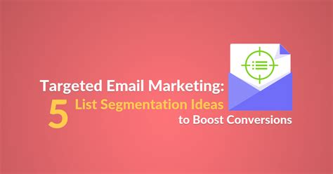 Segmenting Your Email List for Targeted Campaigns