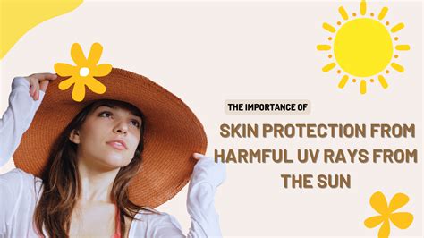 Sun Protection 101 - Shielding Your Skin from Harmful UV Rays