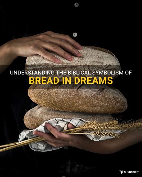 Symbolism of Bread in Dreams