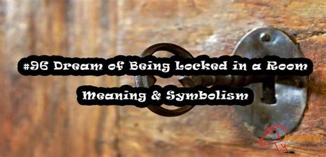 Symbols and Meaning: Exploring Dreams of Being Locked Out