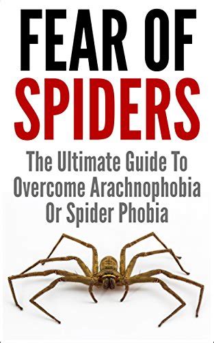 Tackling Arachnophobia: A Guide to Conquering Your Fear of Spiders