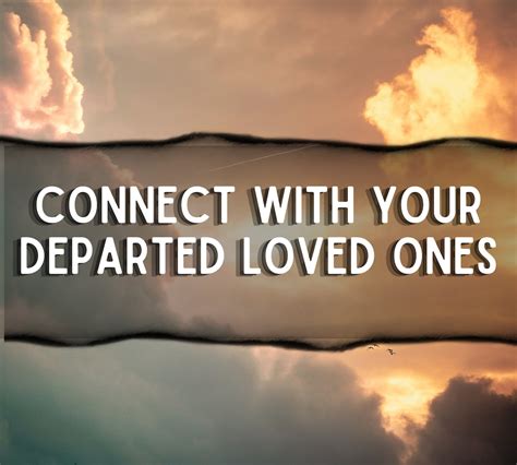 The Aching for Connection: Seeking Contact with Departed Beloved