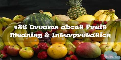 The Deeper Meaning of Dreaming of Fresh Produce