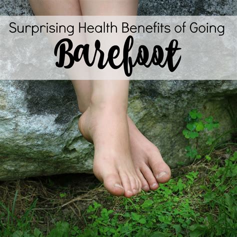 The Health Benefits of Going Shoeless