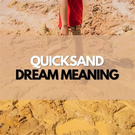 The Hidden Meaning Behind Quicksand Dreams
