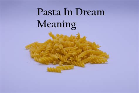 The Impact of Personal Experiences on the Interpretation of Pasta Dream Symbols