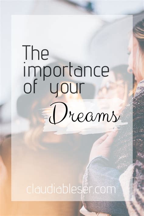 The Importance of Dreams