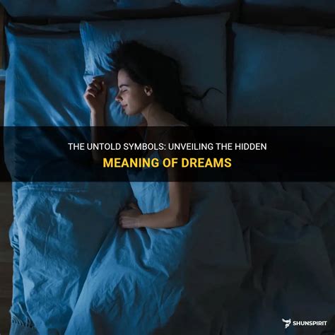 The Importance of Dreams: Unveiling the Hidden Meanings