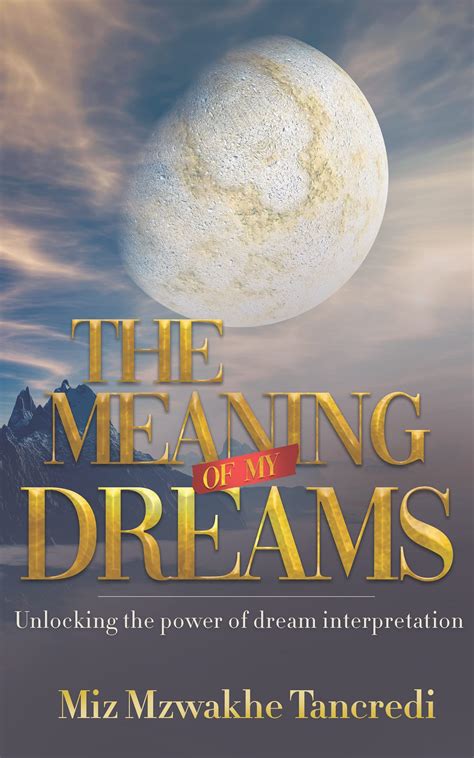 The Power of Dreaming: Unlocking Hidden Significance