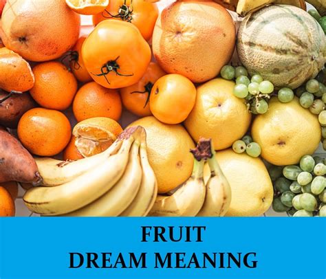 The Secret Significance of Fruit Reveries
