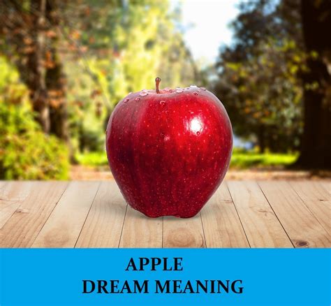 The Significance of Apples as Symbols in Dreams