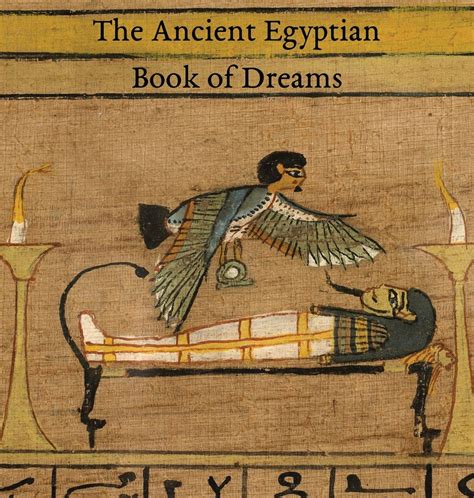 The Significance of Dreams in Ancient Civilizations