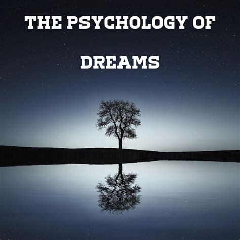 The Significance of Dreams in Psychological Healing
