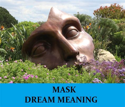 The Significance of Masks as a Protective Mechanism within Dream Realms