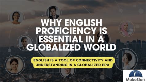 The Significance of Proficient English in Today's Globalized Society