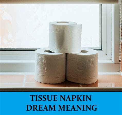 The Symbolic Interpretation of Bathroom Tissue in Dreams