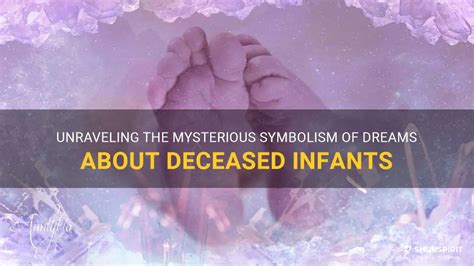 The Symbolic Significance of Dreams Involving a Departed Infant