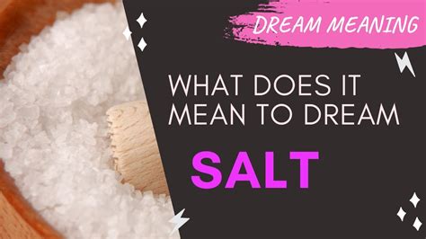 The Symbolic Significance of Receiving Salt in Dreams