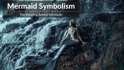 The Symbolism of Mermaids in Art and Literature