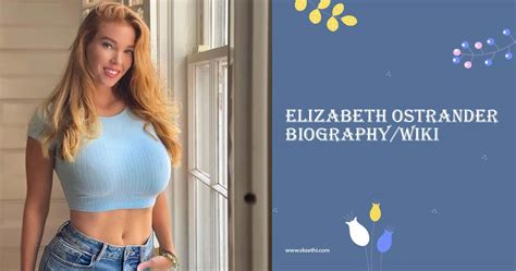 The Untold Story: Elizabeth Ostrander's Personal Life and Relationships