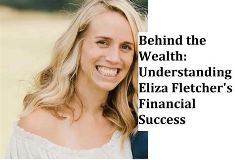 Understanding the Financial Success of Eliza Thorn: A Comprehensive Analysis