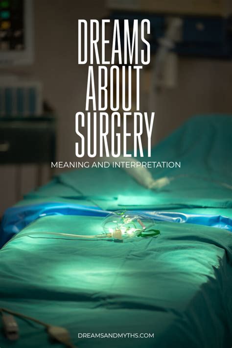 Understanding the Significance of Surgical Dreams