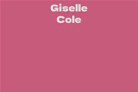 Unlocking the Mystery: Revealing Giselle Cole's Height