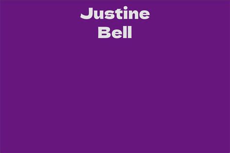 Unveiling Justine Bell's Wealth and Achievements
