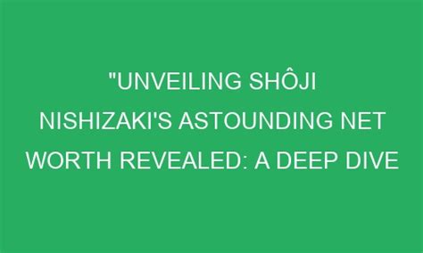 Unveiling the Astonishing Success of Yuki Shoji: An In-depth Analysis of Her Financial Achievements