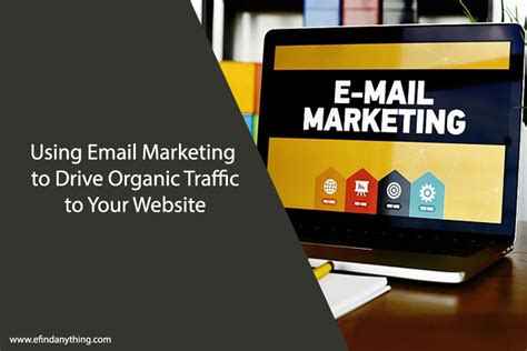 Utilize Email Marketing to Drive Website Traffic 