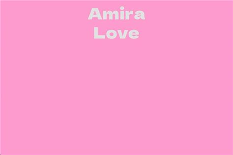 Who is Amira Love?